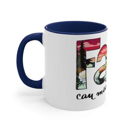 Faith Can Move Mountains, Accent Coffee Mug, 11oz