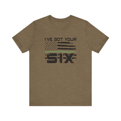 I've Got Your Six Jersey Short Sleeve Tee