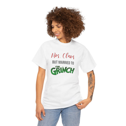 Mrs. Claus But Married to the Grinch, Heavy Cotton Tee
