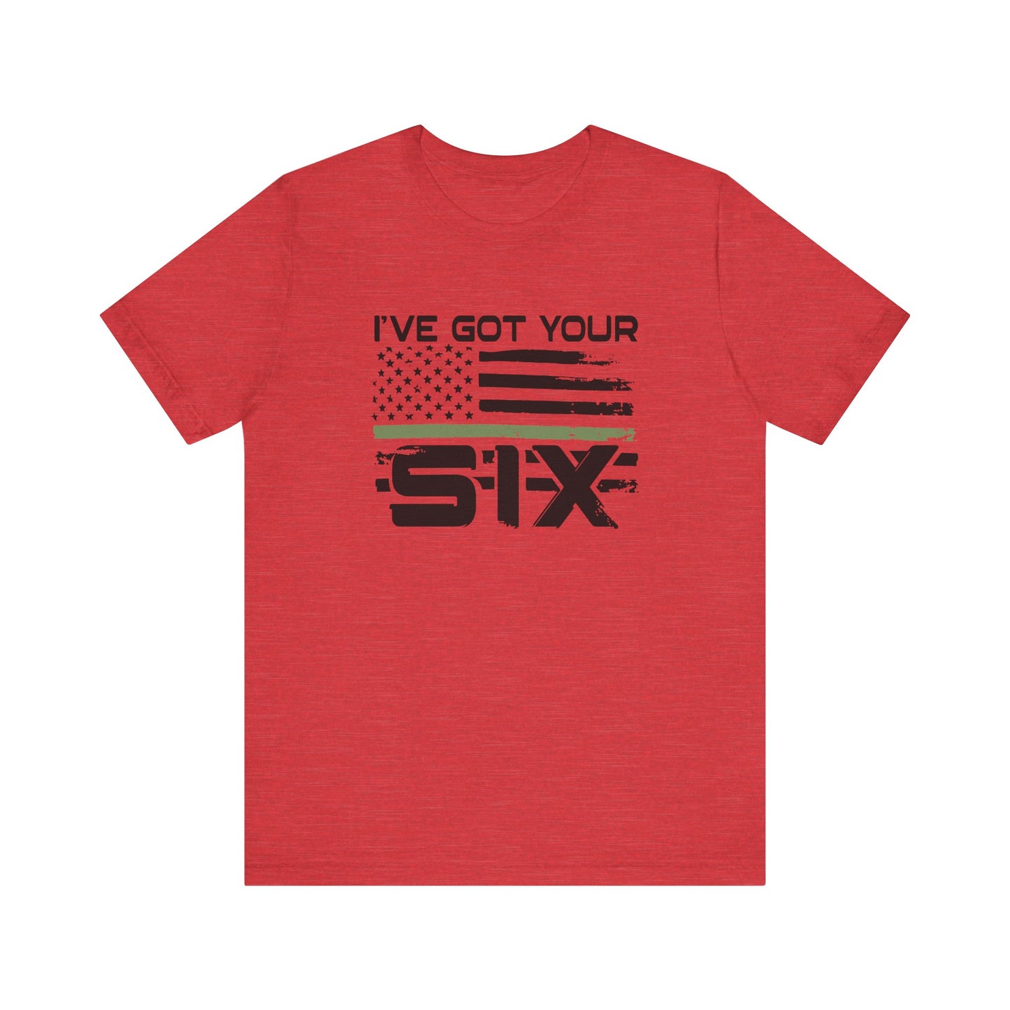 I've Got Your Six Jersey Short Sleeve Tee