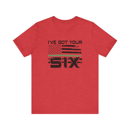 I've Got Your Six Jersey Short Sleeve Tee