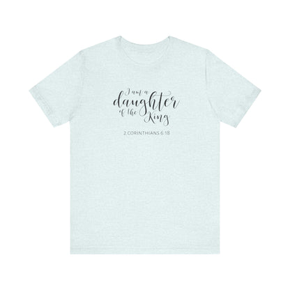 I Am The Daughter of The King, Jersey Short Sleeve Tee