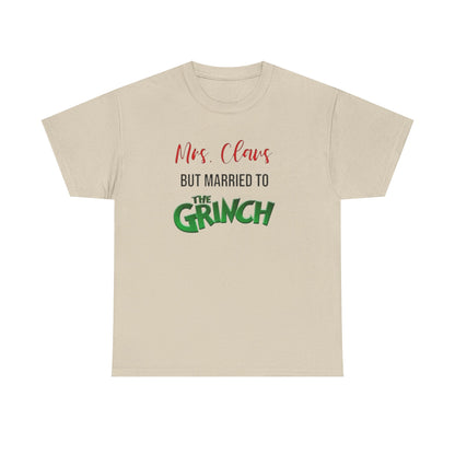 Mrs. Claus But Married to the Grinch, Heavy Cotton Tee