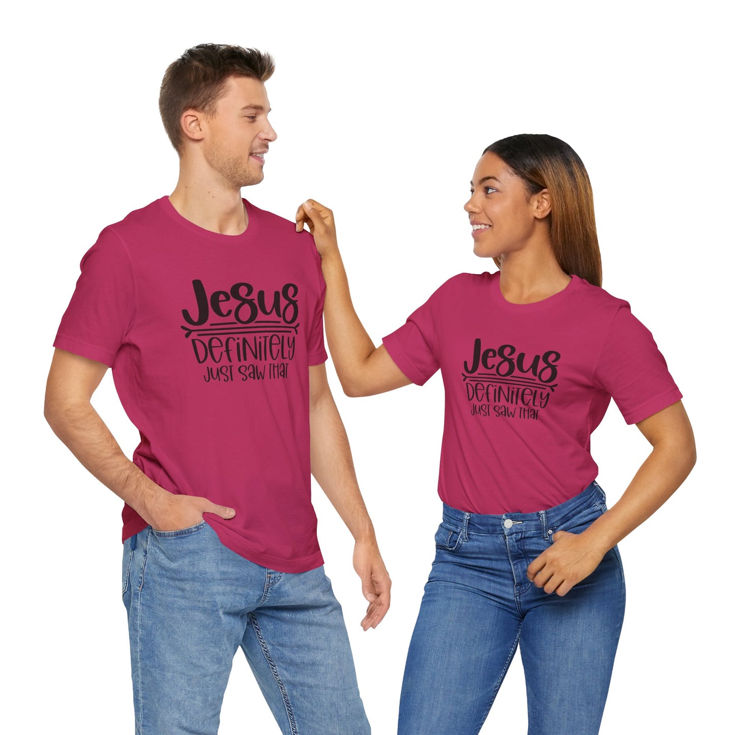 Jesus Definitely Saw That.  Jersey Short Sleeve Tee