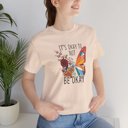 It's Ok To Not Be Okay, Jersey Short Sleeve Tee