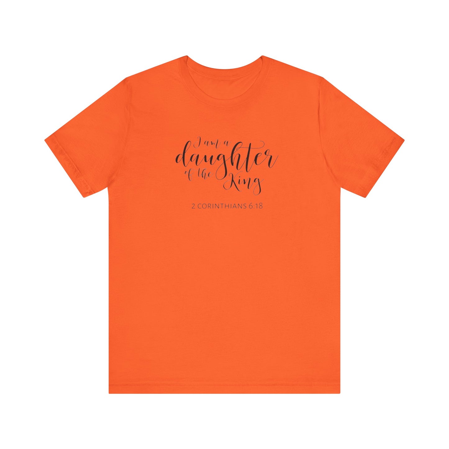 I Am The Daughter of The King, Jersey Short Sleeve Tee