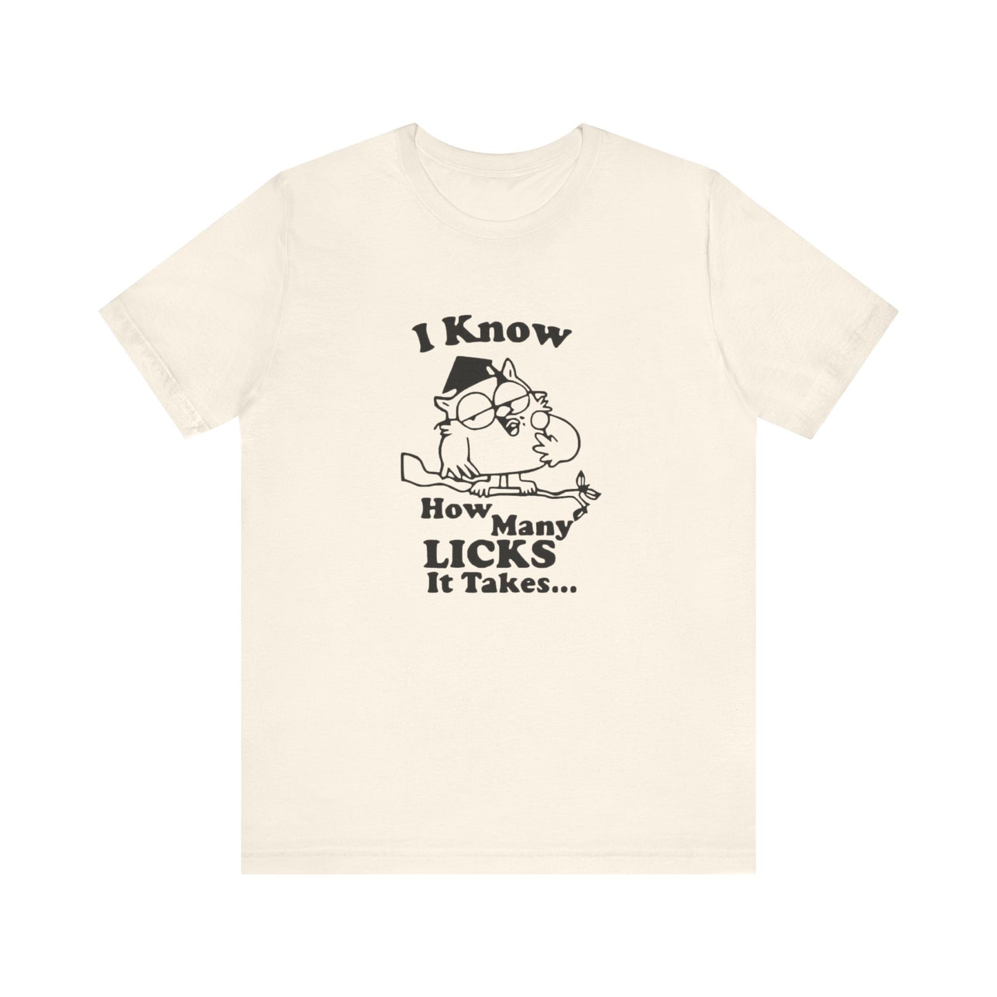 I know how many Licks It Takes Jersey Short Sleeve Tee