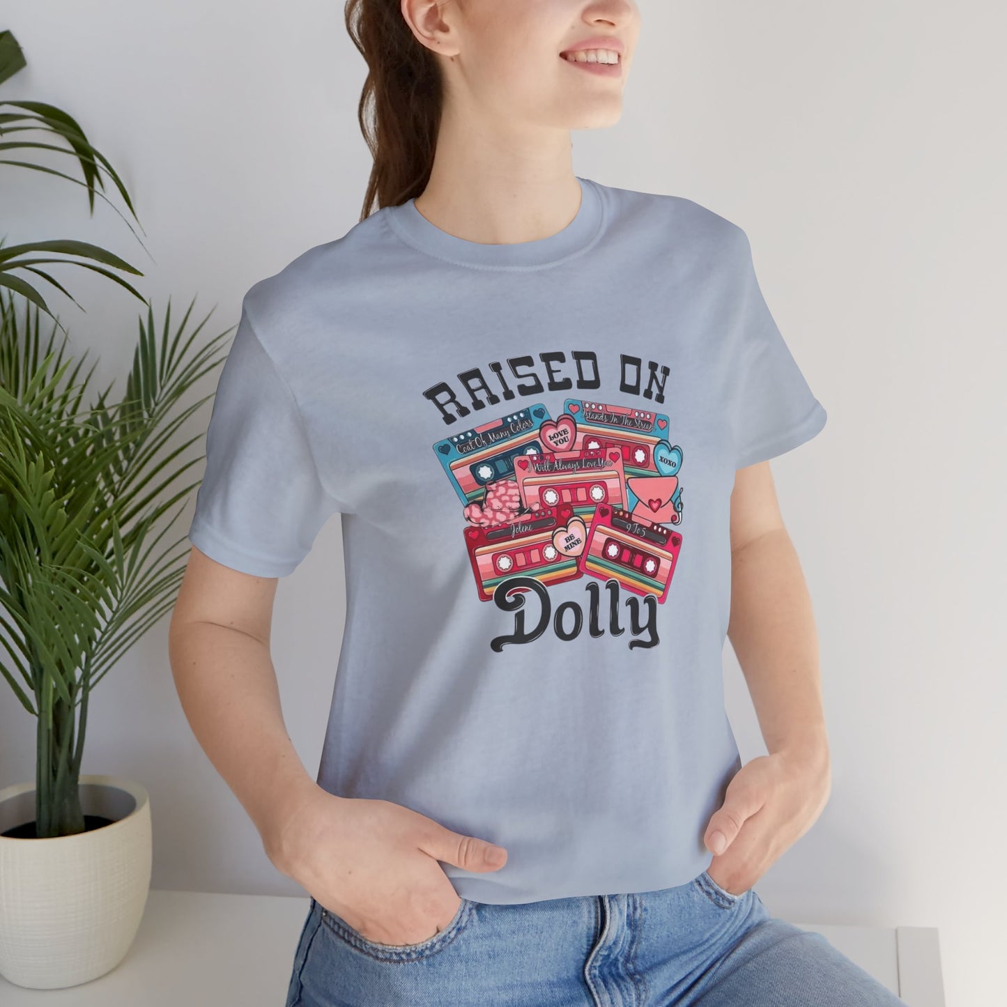 Raised On Dolly, Jersey Short Sleeve Tee