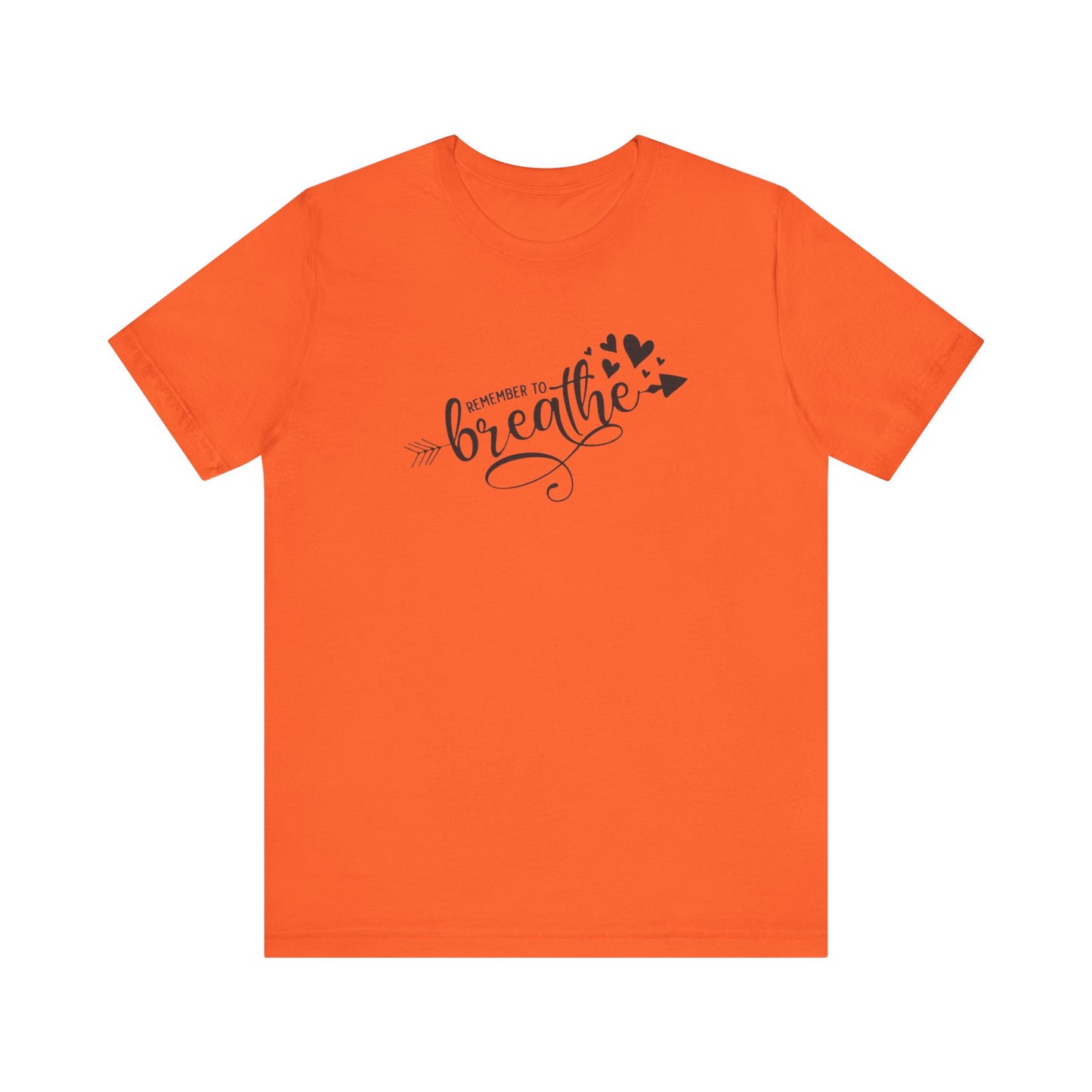 Remember to Breathe, Jersey Short Sleeve Tee