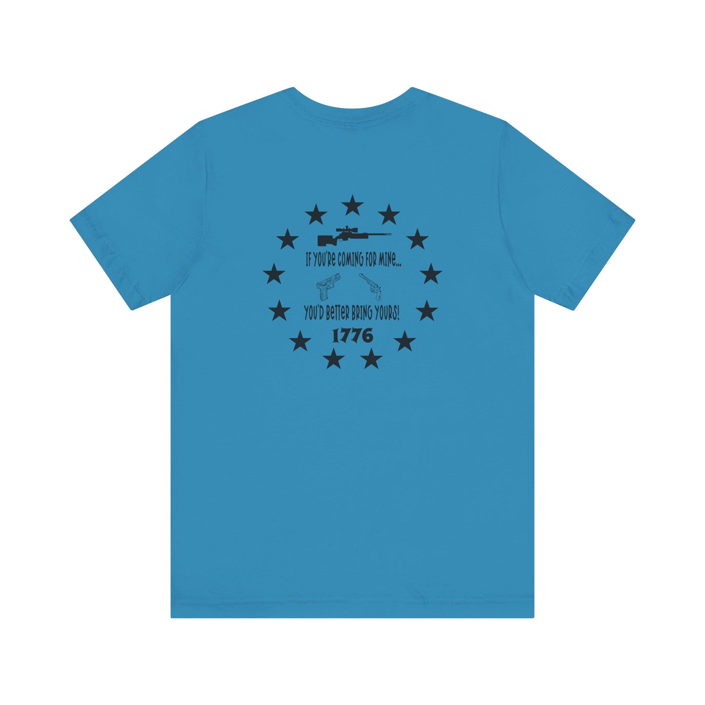 If You're Coming for Mine, You Better Bring Yours Two Sided Short Sleeve Jersey