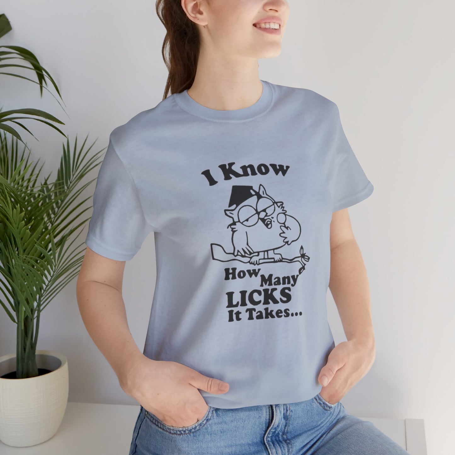 I know how many Licks It Takes Jersey Short Sleeve Tee