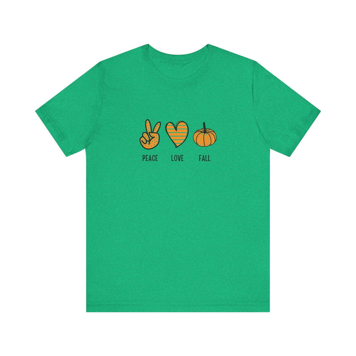 Peace, Love, Fall Jersey Short Sleeve Tee