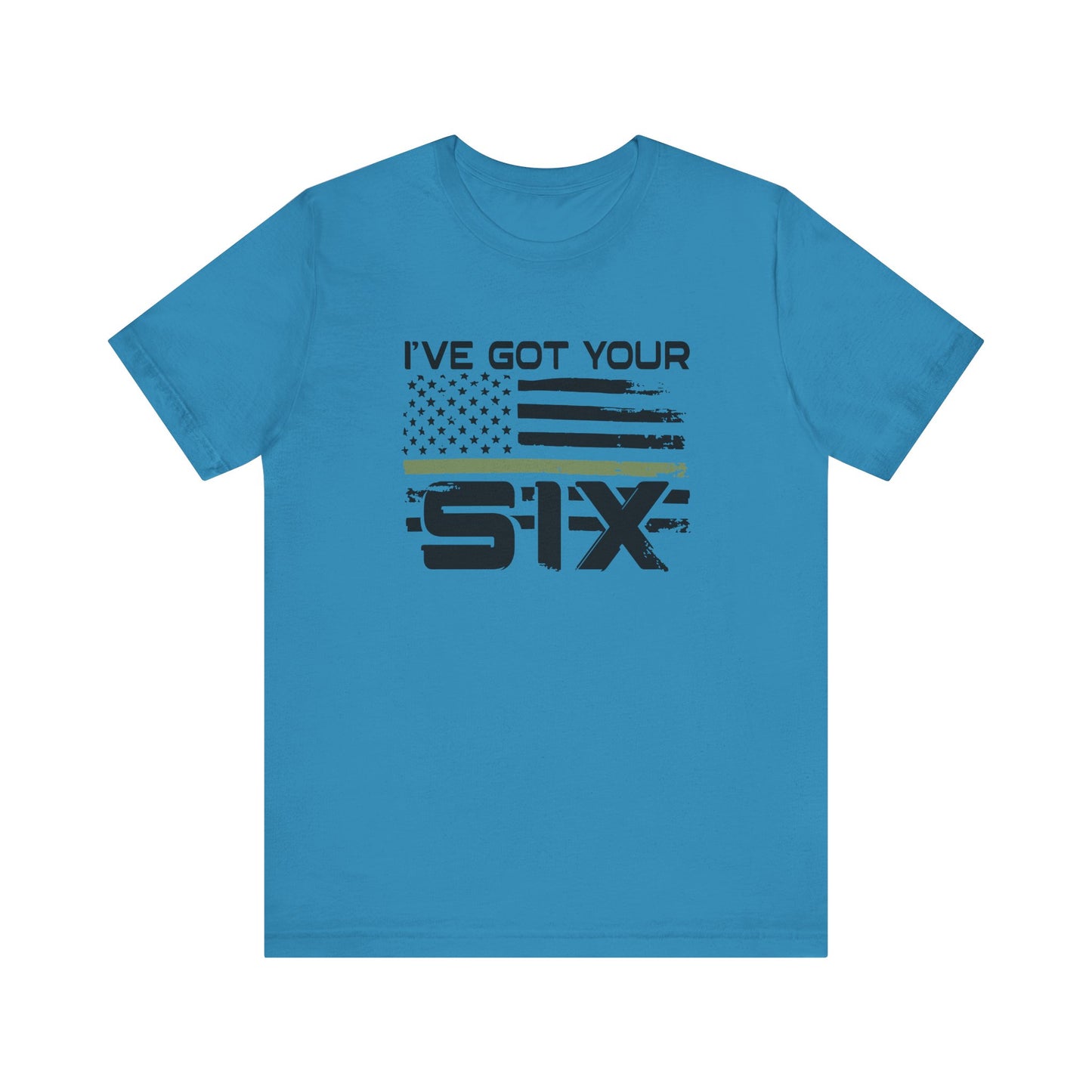 I've Got Your Six Jersey Short Sleeve Tee