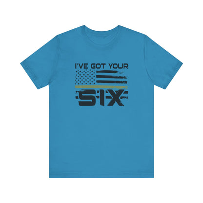 I've Got Your Six Jersey Short Sleeve Tee
