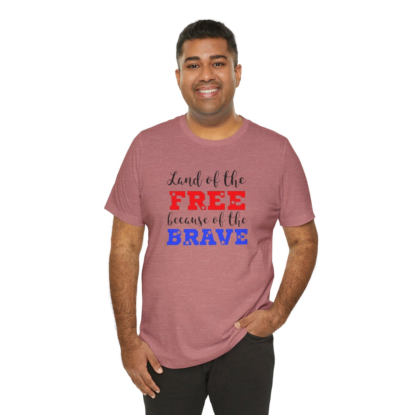 Land of the Free, Because of the Brave, Jersey Short Sleeve Tee