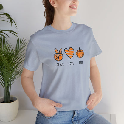 Peace, Love, Fall Jersey Short Sleeve Tee