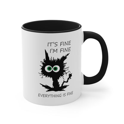 It's Fine, I'm Fine Everything is Fine, Accent Coffee Mug, 11oz