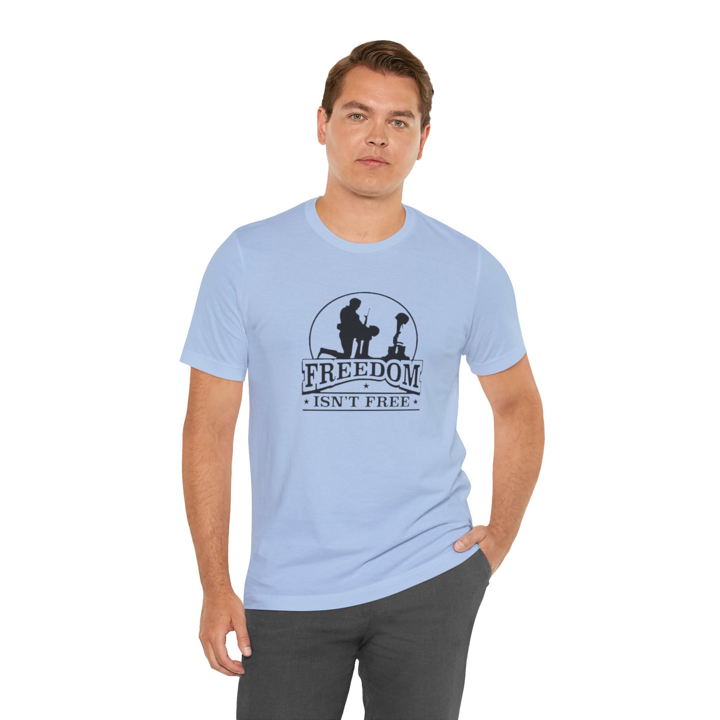 Freedom Isn't Free, Jersey Short Sleeve Tee