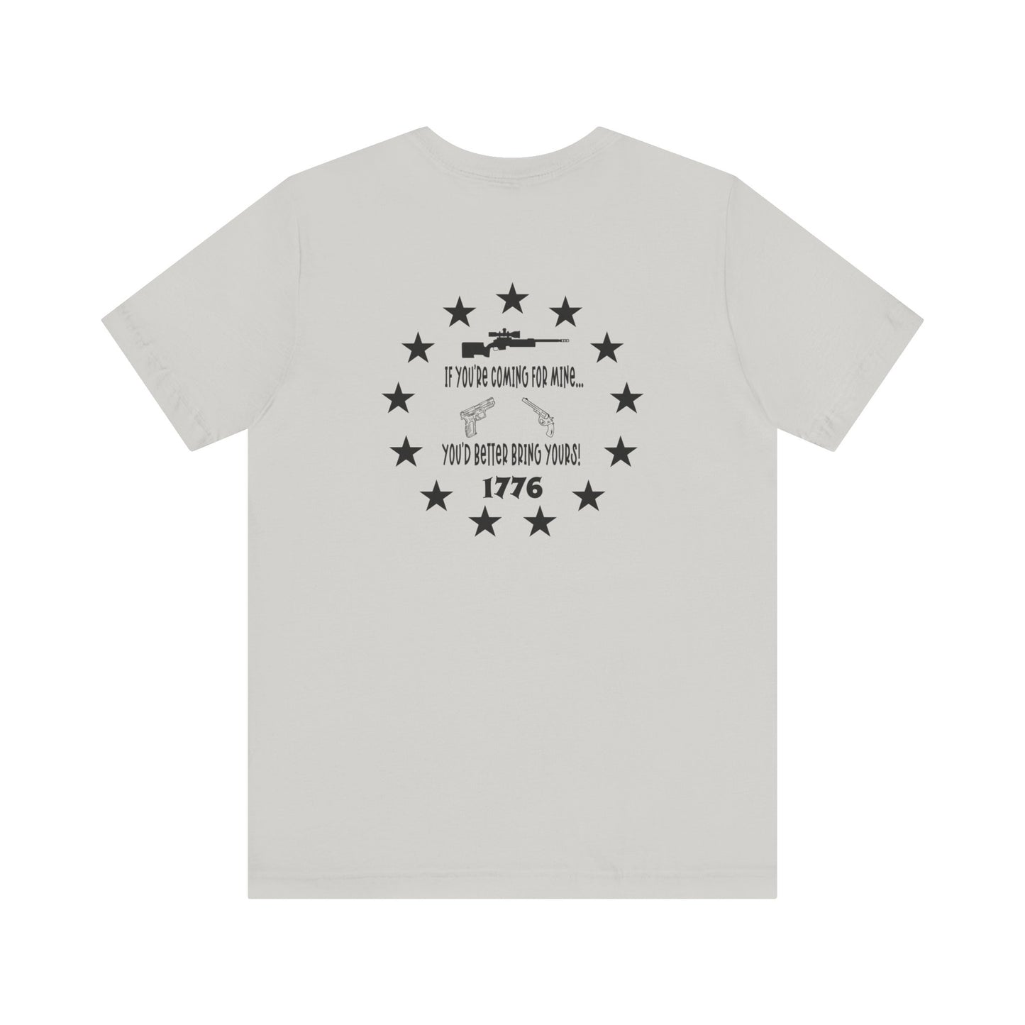 If You're Coming for Mine, You Better Bring Yours Two Sided Short Sleeve Jersey