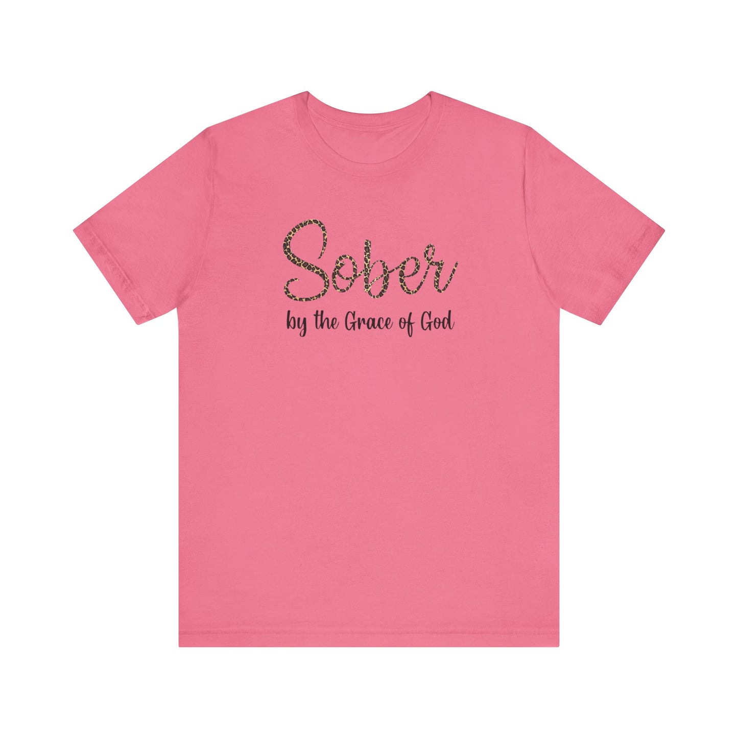 Sober By The Grace of God. Jersey Short Sleeve Tee
