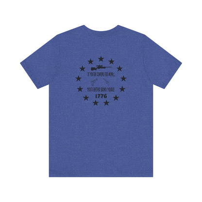 If You're Coming for Mine, You Better Bring Yours Two Sided Short Sleeve Jersey