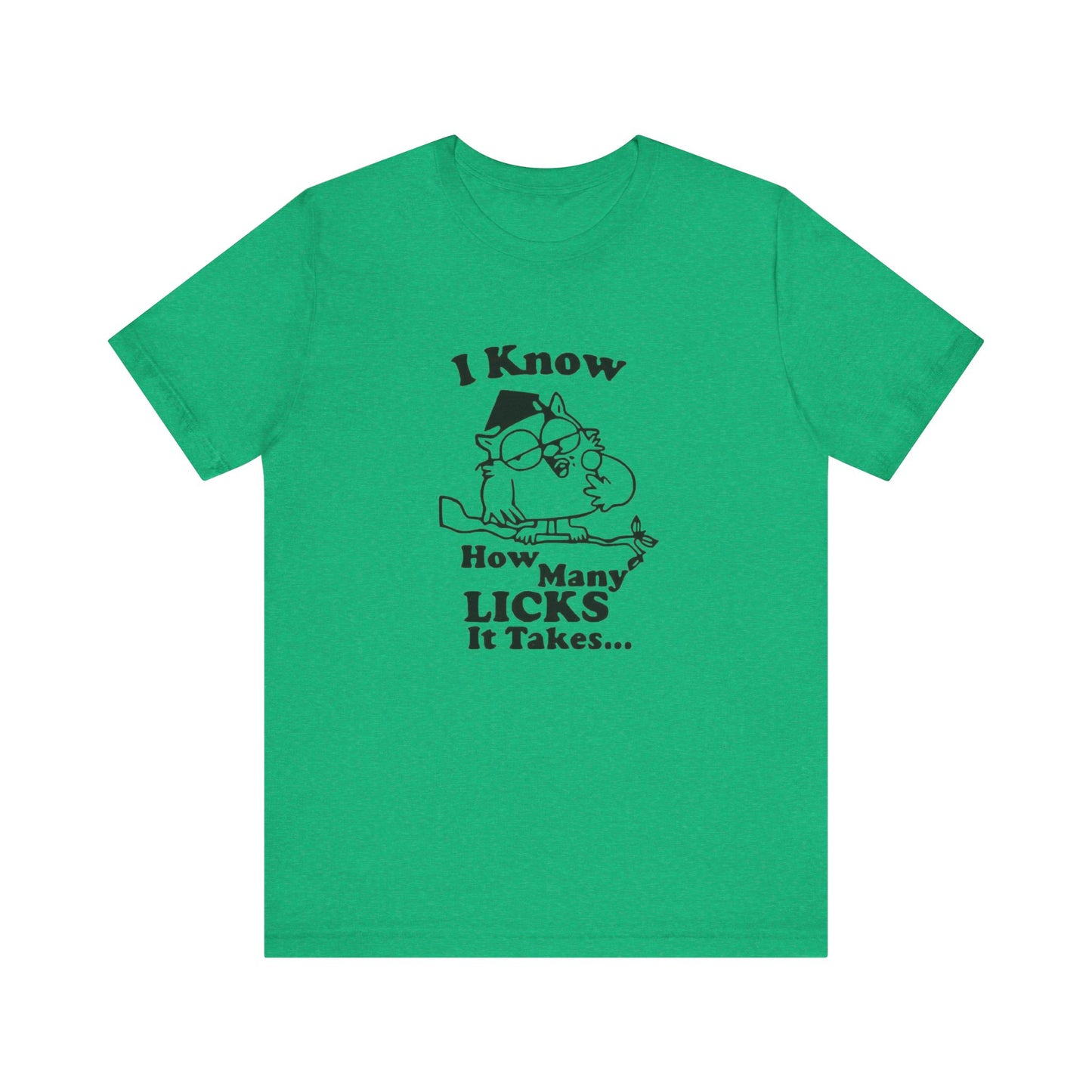 I know how many Licks It Takes Jersey Short Sleeve Tee