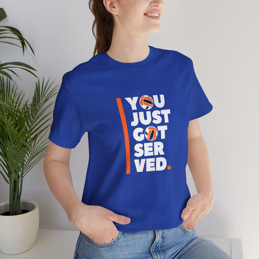 You Just Got Served, Jersey Short Sleeve Tee