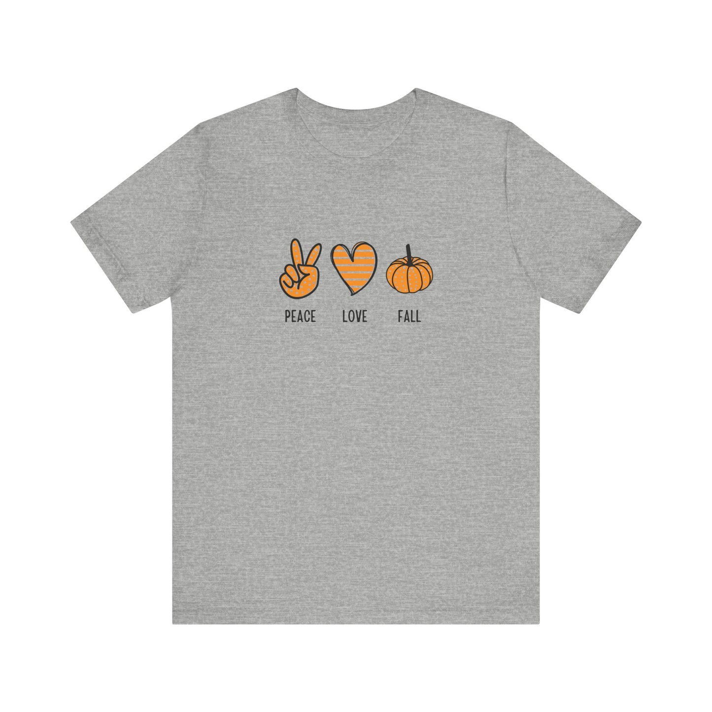 Peace, Love, Fall Jersey Short Sleeve Tee