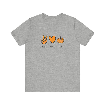 Peace, Love, Fall Jersey Short Sleeve Tee