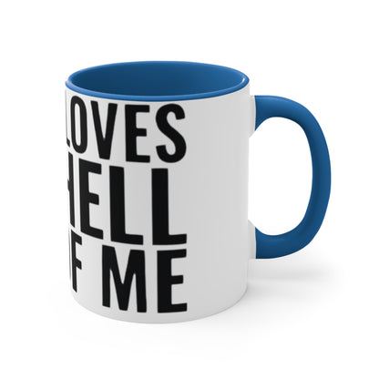 Jesus Loves The Hell out of Me, Accent Coffee Mug, 11oz
