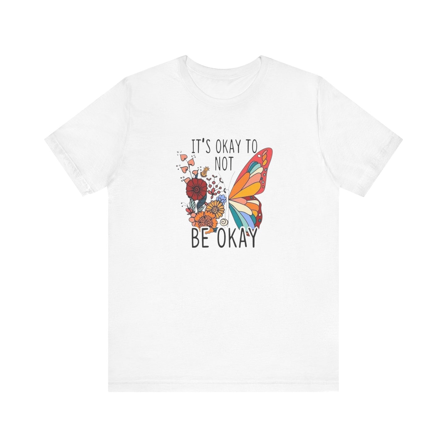 It's Ok To Not Be Okay, Jersey Short Sleeve Tee