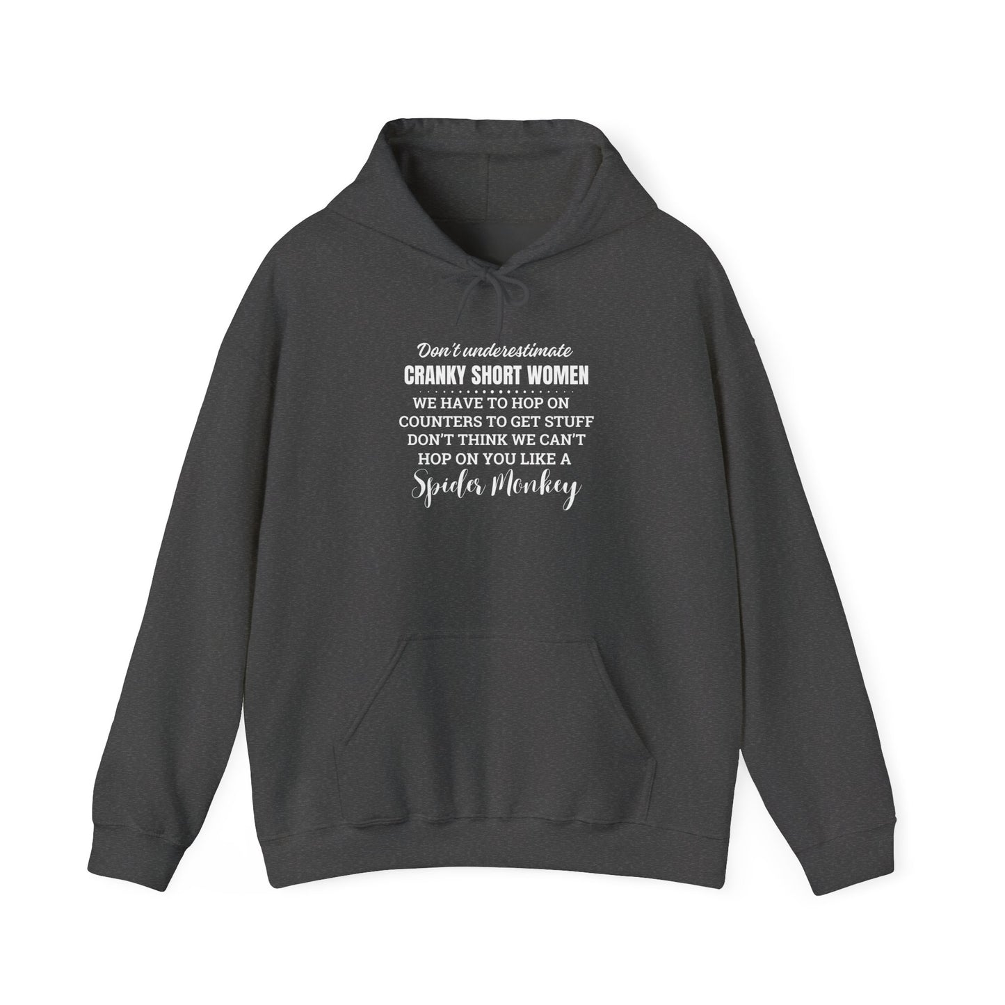 Don't Underestimate Cranky Short Women, Heavy Blend™ Hooded Sweatshirt