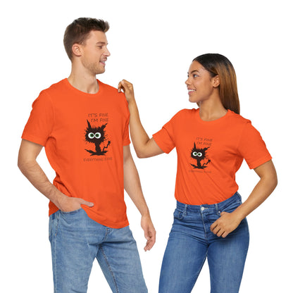 It's Fine, I'm Fine, Everything is Fine, Jersey Short Sleeve Tee