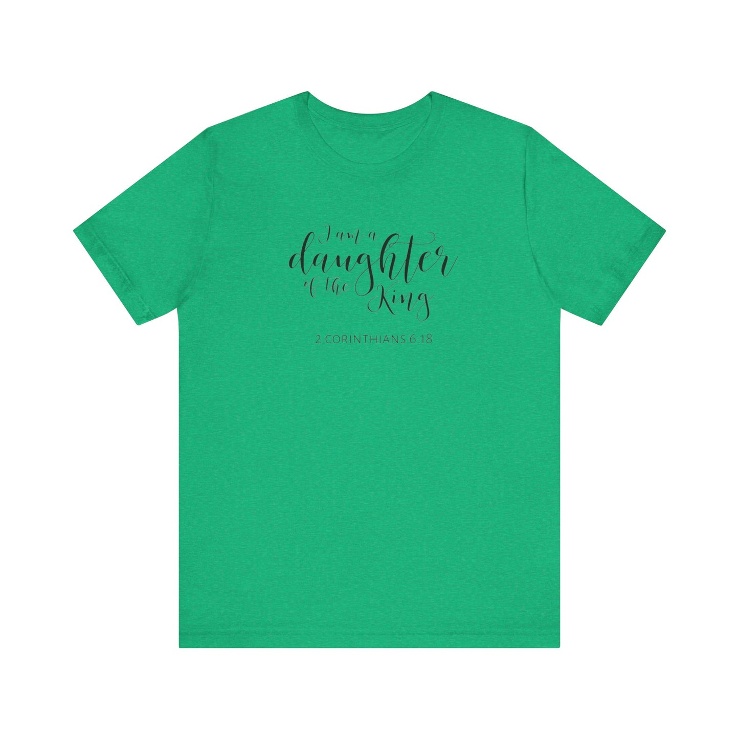 I Am The Daughter of The King, Jersey Short Sleeve Tee