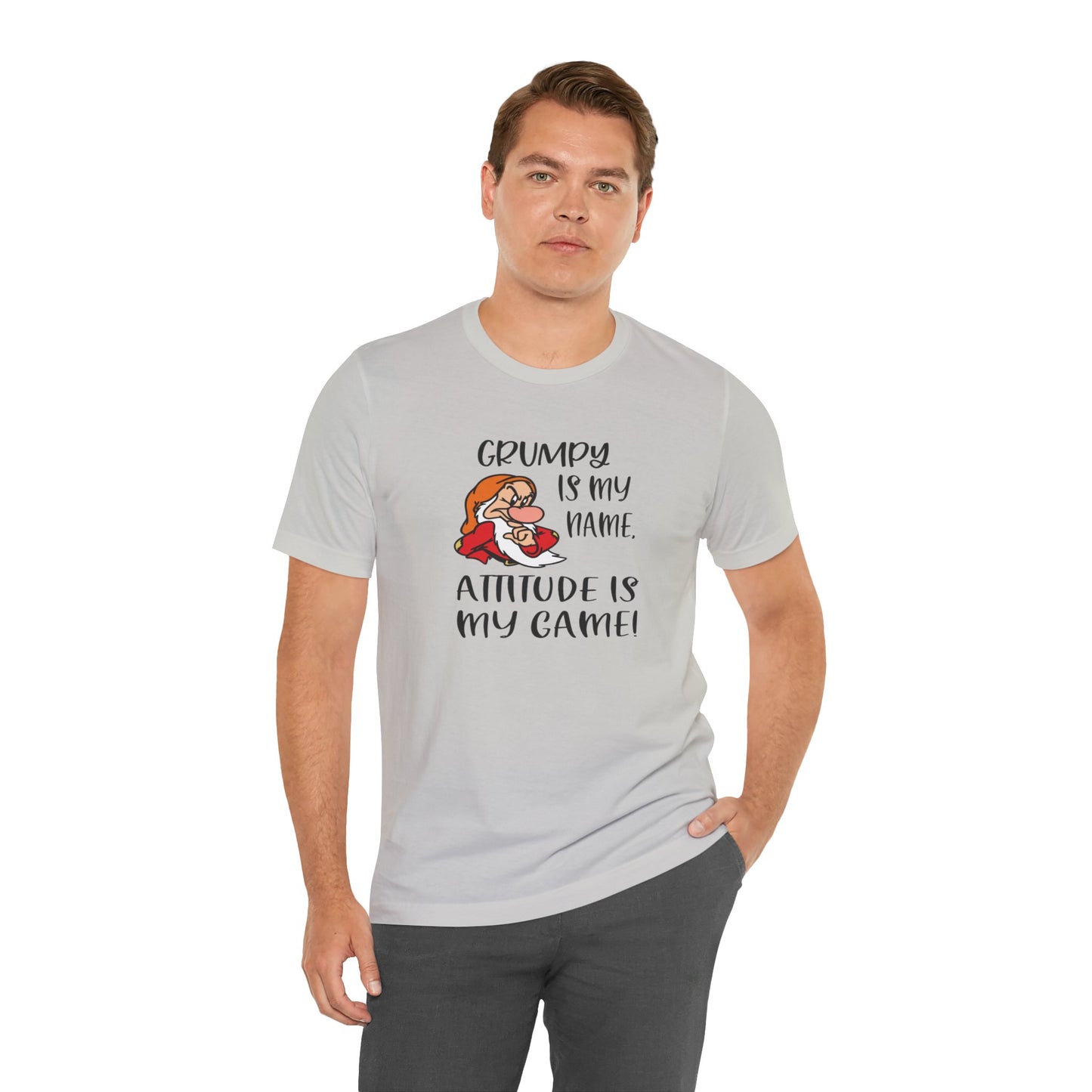 Grumpy is My Name, Attitude Is My Game, Jersey Short Sleeve Tee