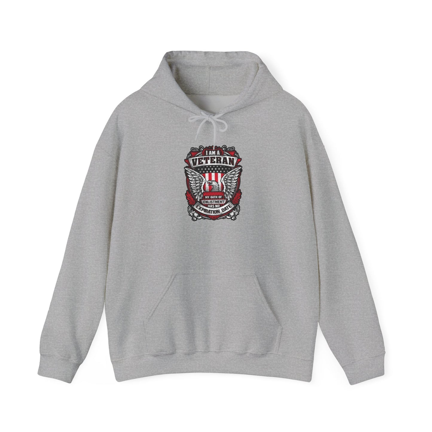 I Am A Veteran My Oath Of Enlistment Has No Expiration Date Hoodie Heavy Blend™ Hooded Sweatshirt