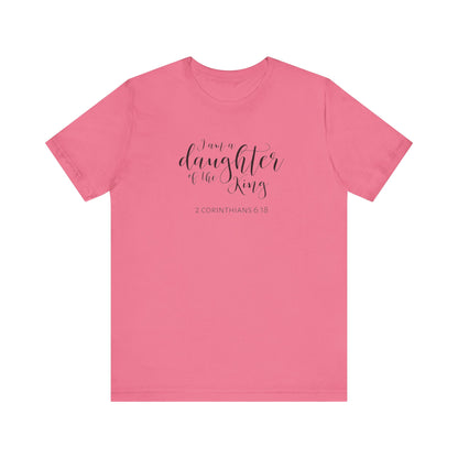 I Am The Daughter of The King, Jersey Short Sleeve Tee