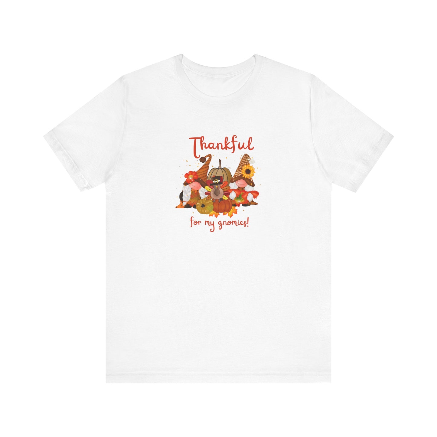 Thankful For My Gnomies, Jersey Short Sleeve Tee
