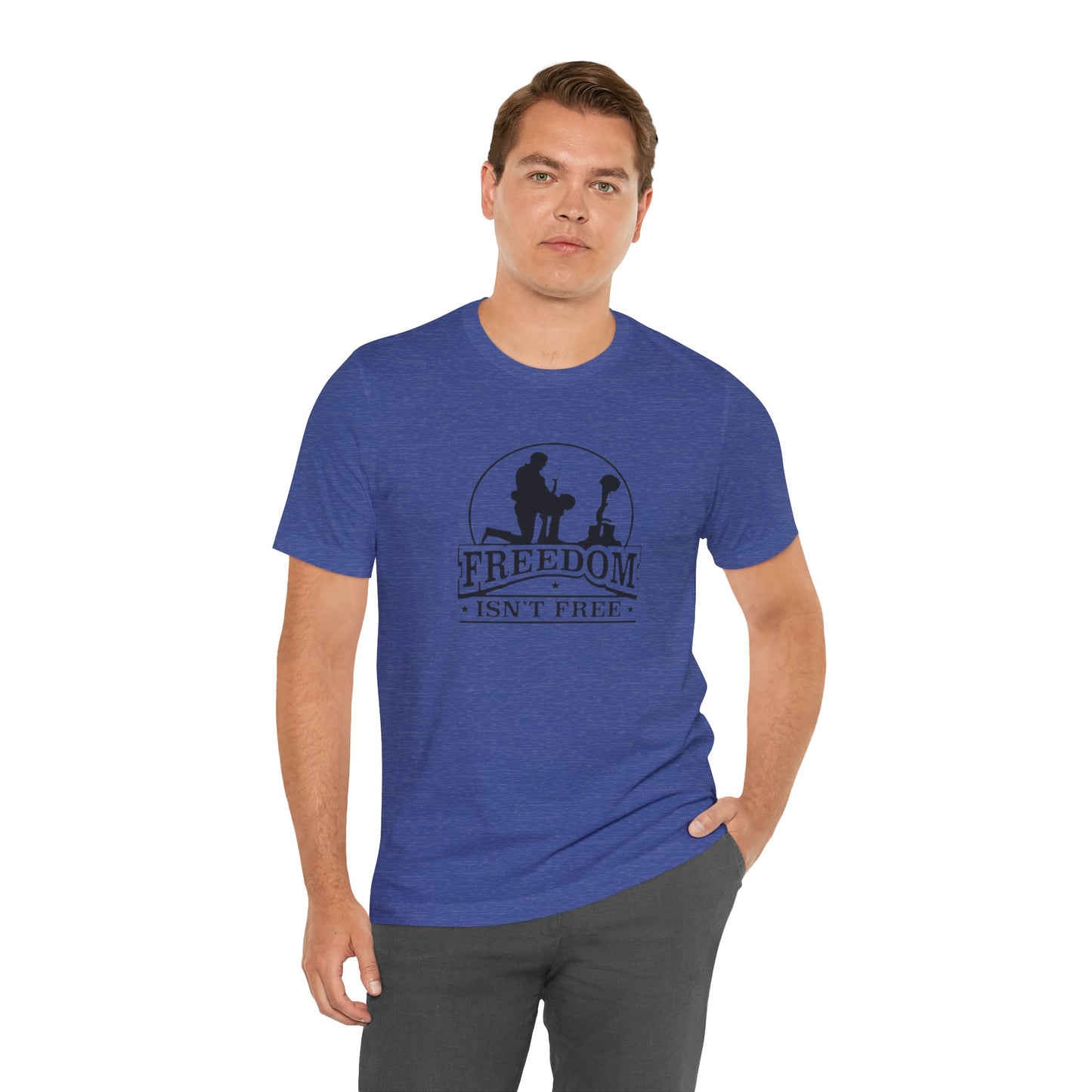 Freedom Isn't Free, Jersey Short Sleeve Tee