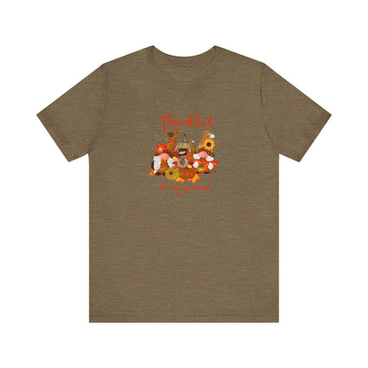 Thankful For My Gnomies, Jersey Short Sleeve Tee