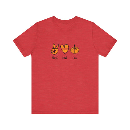 Peace, Love, Fall Jersey Short Sleeve Tee