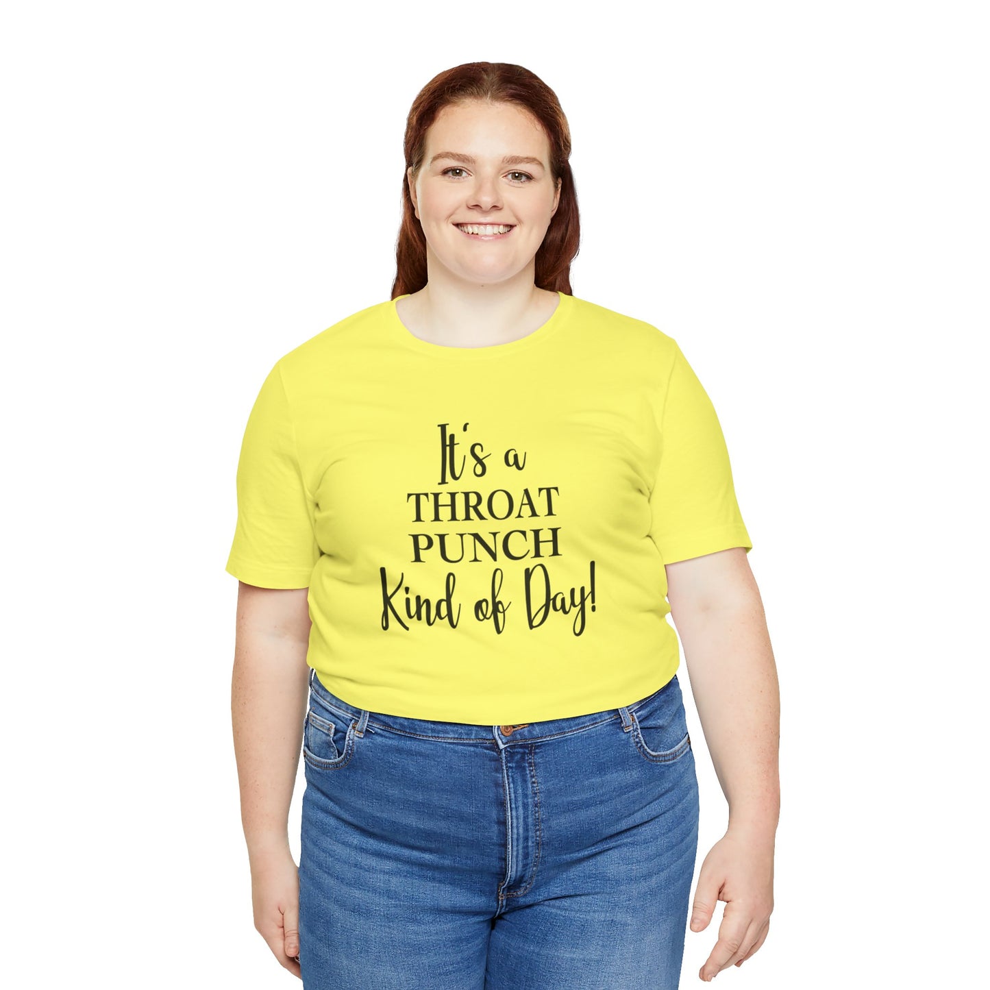 It's A Throat Punch Kind of Day Jersey Short Sleeve Tee