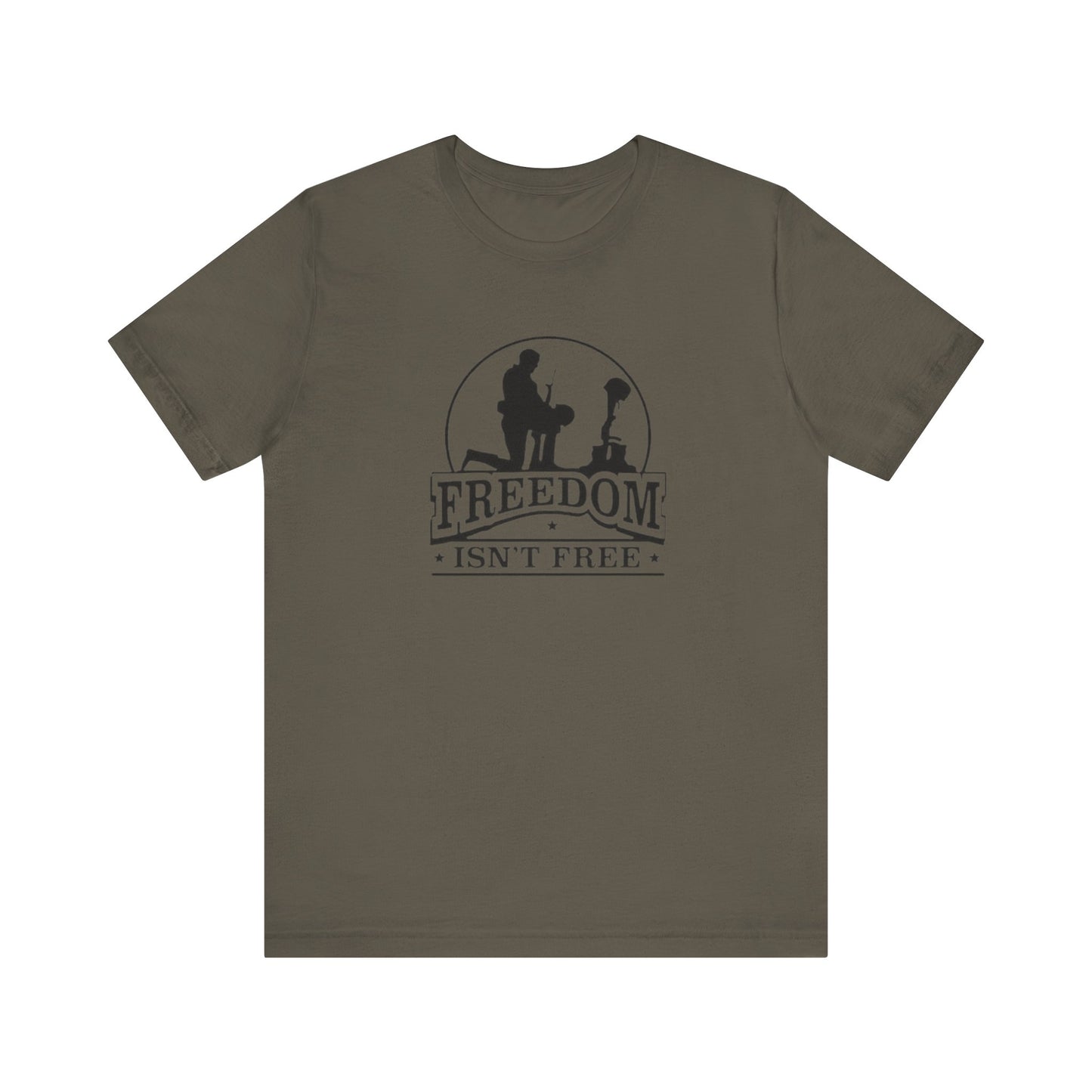 Freedom Isn't Free, Jersey Short Sleeve Tee
