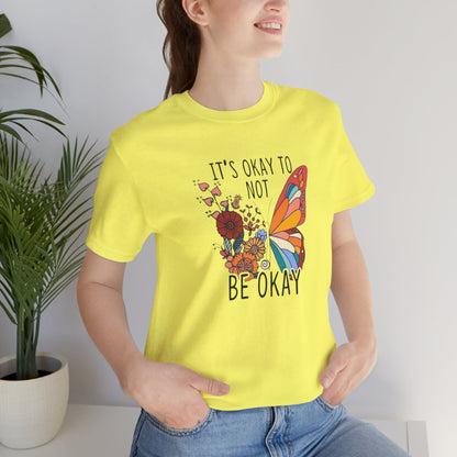 It's Ok To Not Be Okay, Jersey Short Sleeve Tee