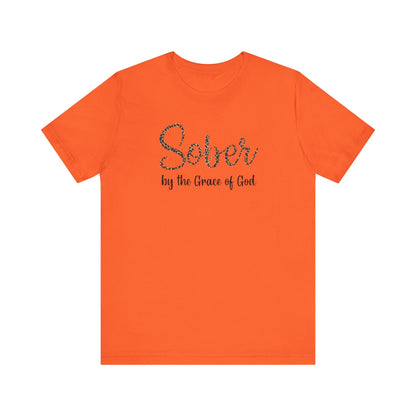 Sober By The Grace of God. Jersey Short Sleeve Tee