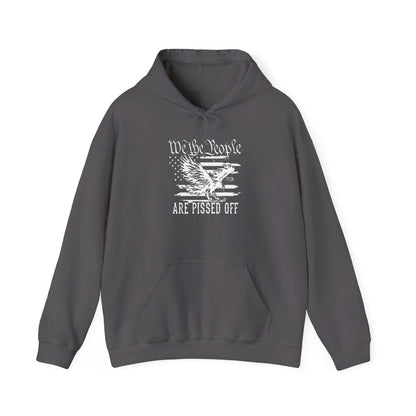 We The People Are Pissed Off Hoodie,  Heavy Blend™ Hooded Sweatshirt
