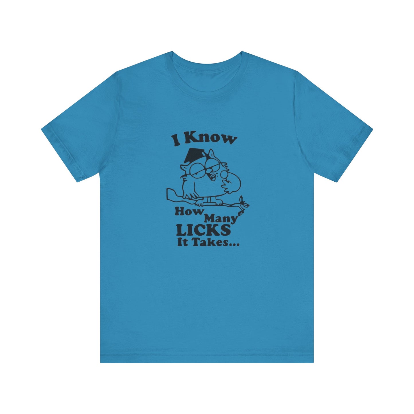 I know how many Licks It Takes Jersey Short Sleeve Tee