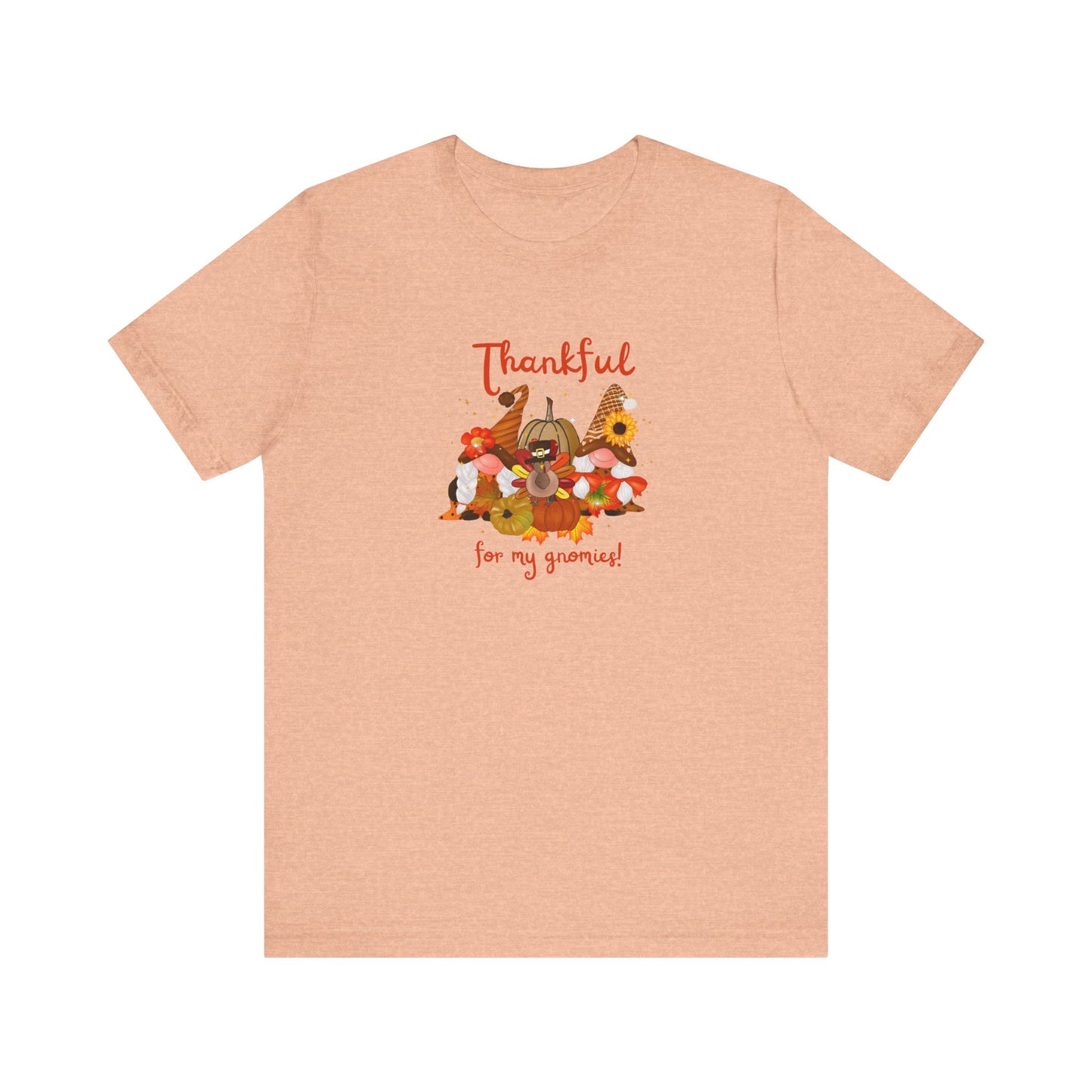 Thankful For My Gnomies, Jersey Short Sleeve Tee