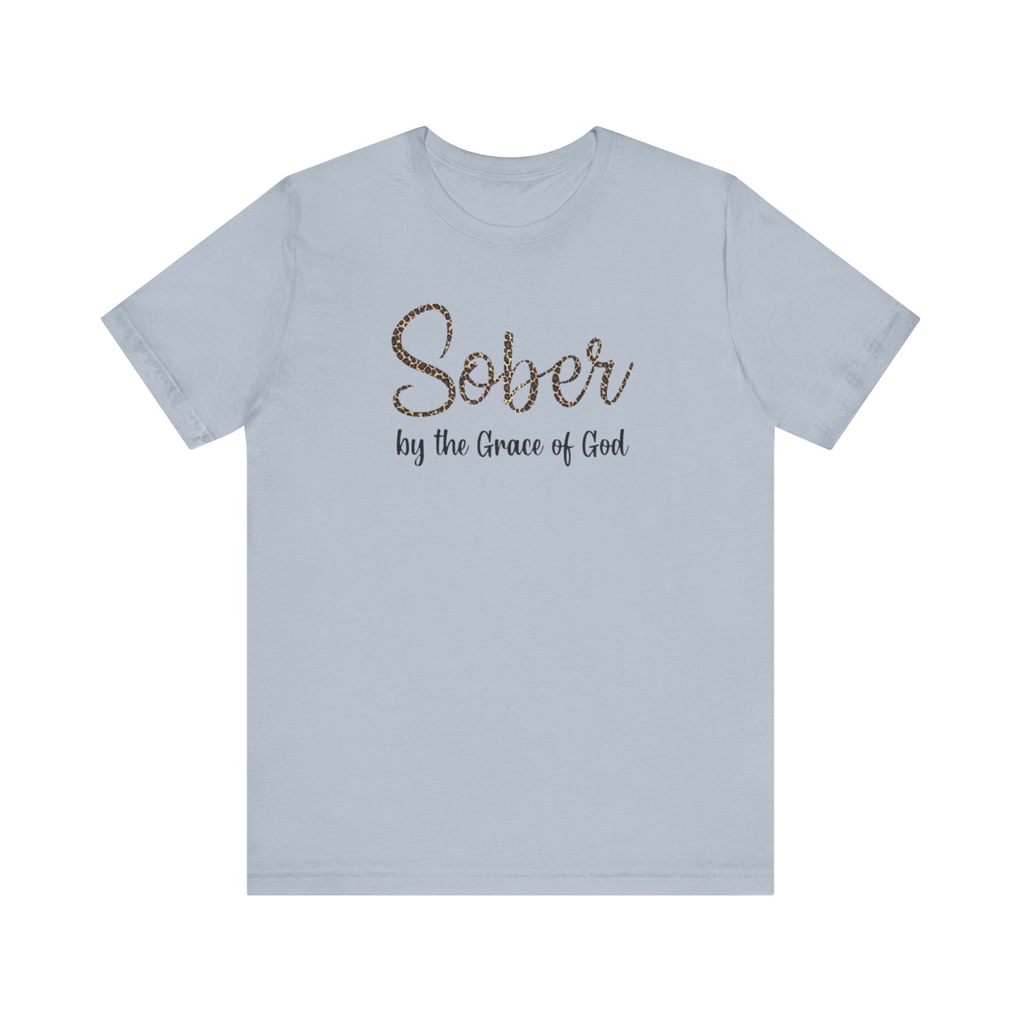 Sober By The Grace of God. Jersey Short Sleeve Tee