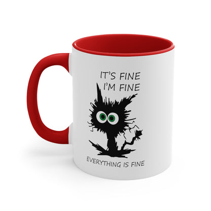 It's Fine, I'm Fine Everything is Fine, Accent Coffee Mug, 11oz